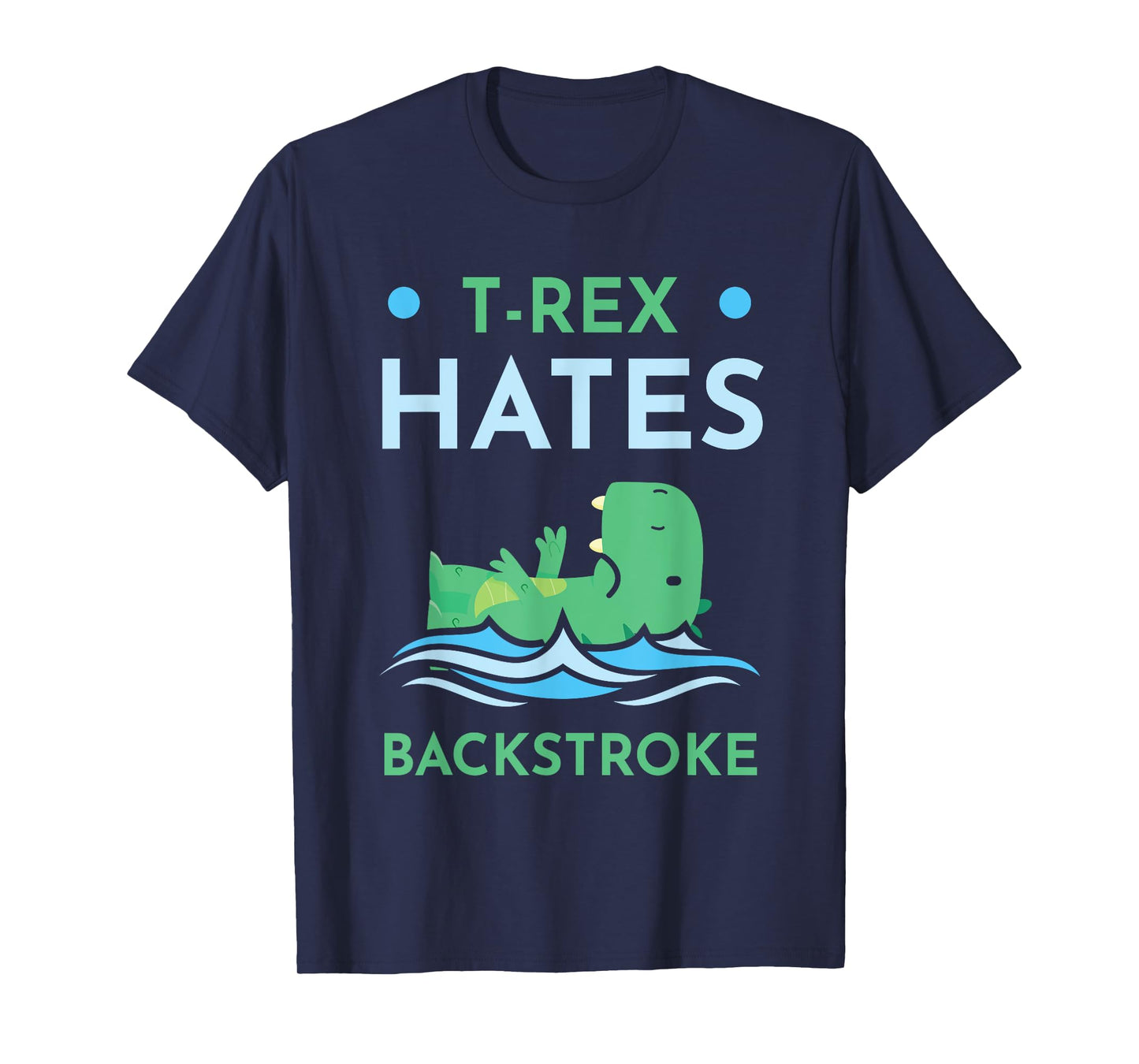 T-Rex Hates Backstroke Swimmer Funny Swimming Lovers T-Shirt