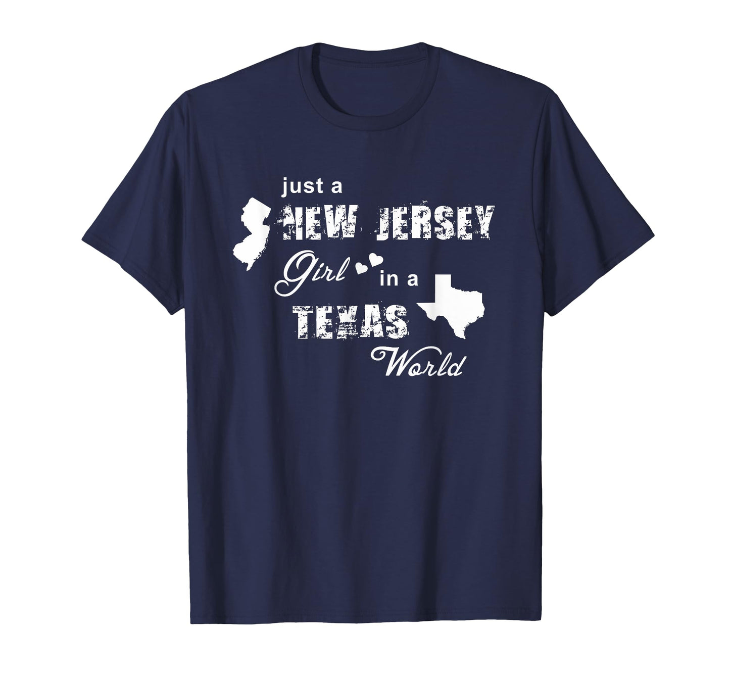 Just a New Jersey girl in a Texas world t shirt printing T-Shirt