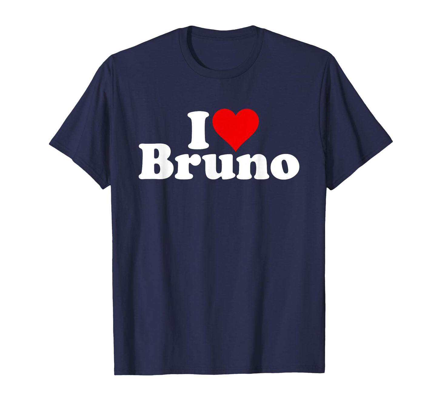 I LOVE HEART BRUNO T-Shirt