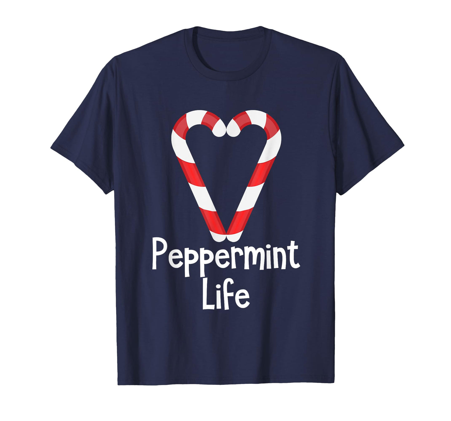 Peppermint Life Candy Cane Christmas T-Shirt T-Shirt