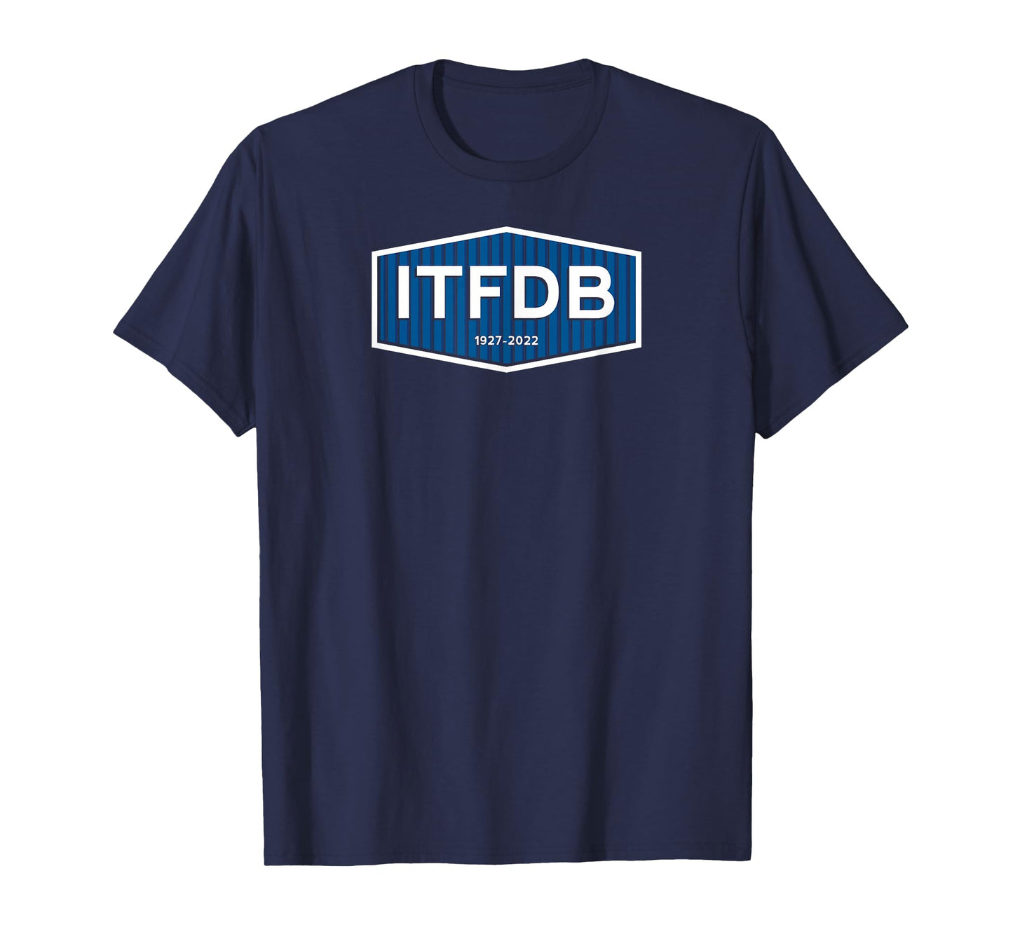 ITFDB 1927-2022 T-Shirt