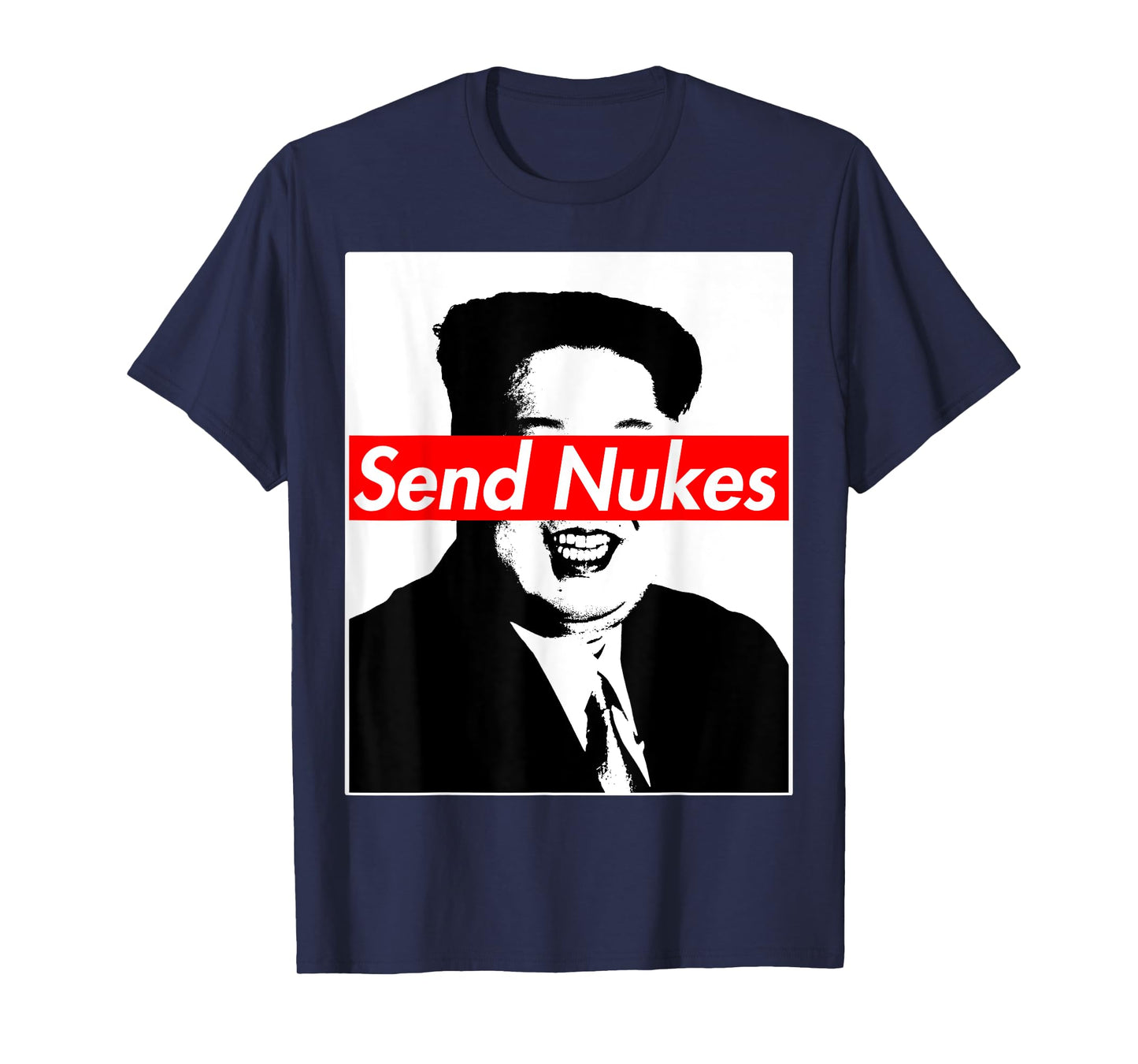 Send Nukes Rocket Man Kim Jong Un North Korea T-Shirt T-Shirt