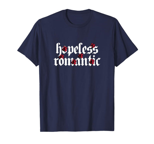 Hopeless Romantic Roses Rose Aesthetic Grunge Gothic Goth T-Shirt