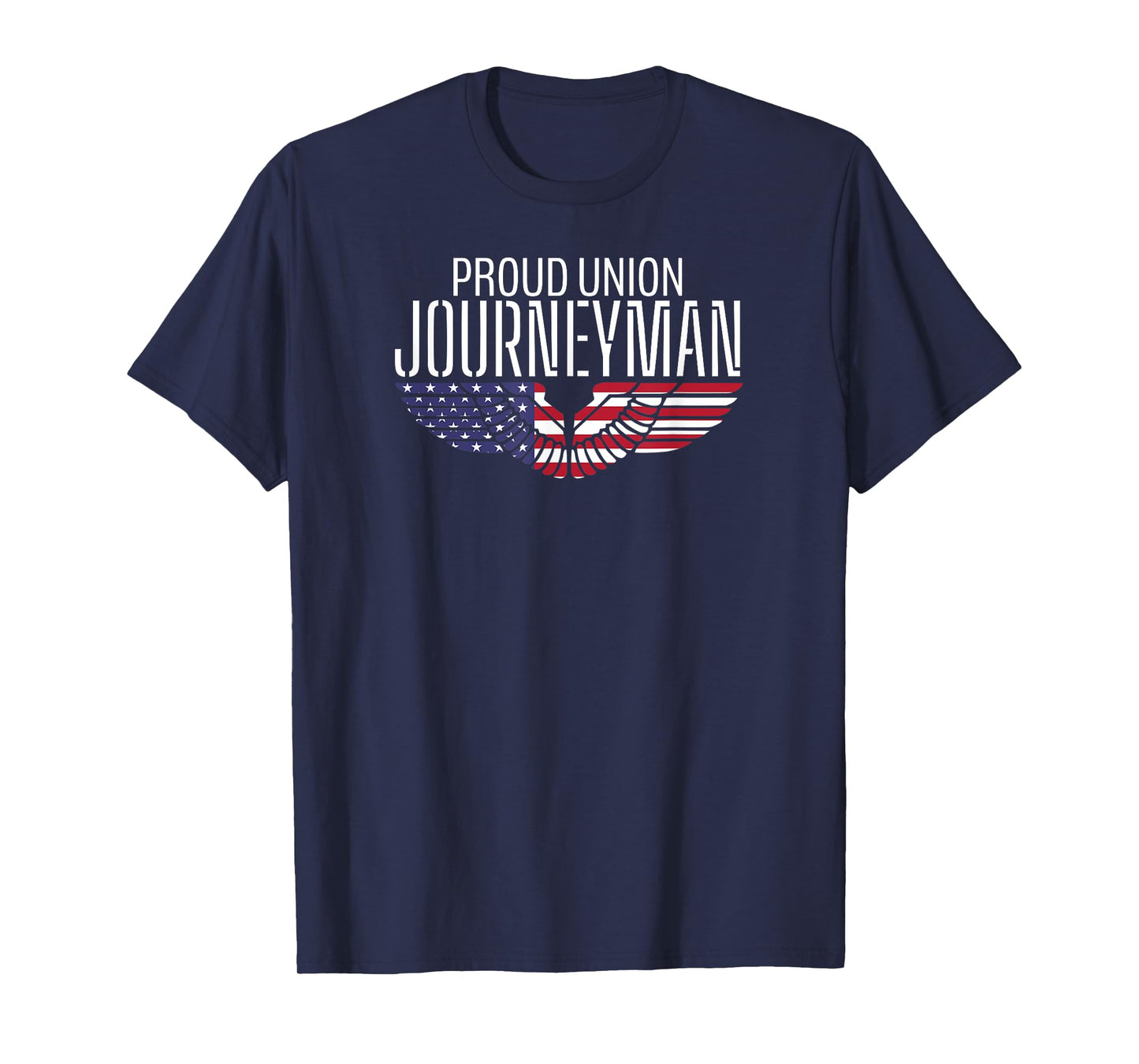 Patriotic Proud American Trade Union Contractor Journeyman T-Shirt