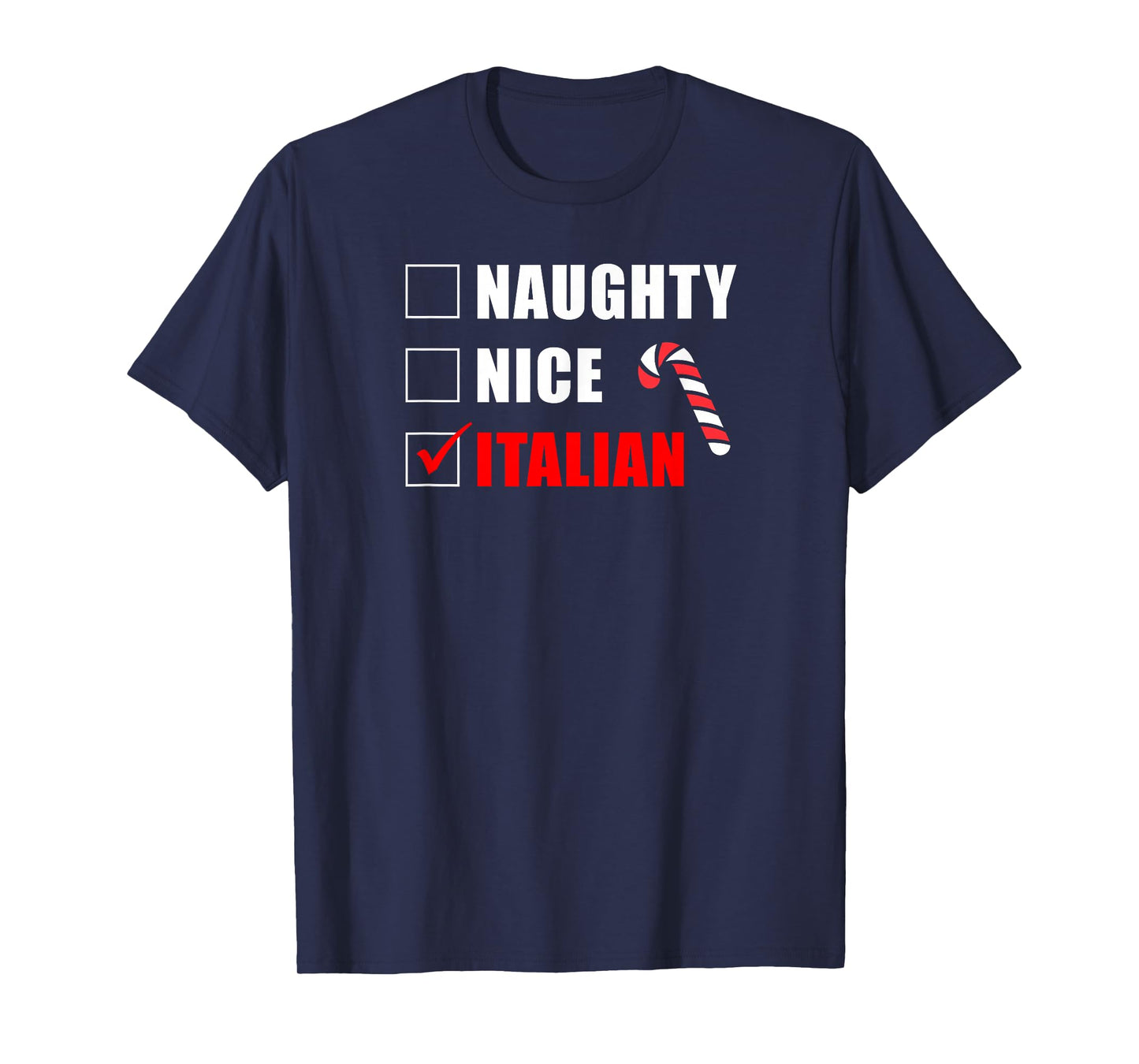 Naughty Nice Italian Candy Cane Christmas Santa List T-Shirt
