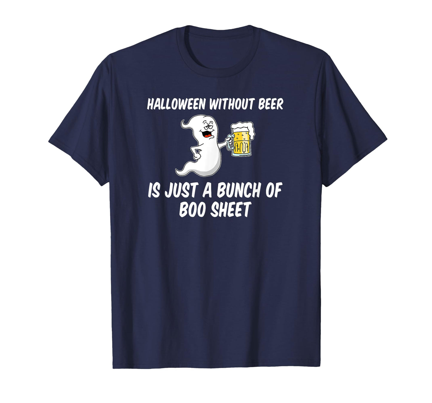 Halloween Without Beer Boo Sheet Funny Ghost Cartoon T-Shirt