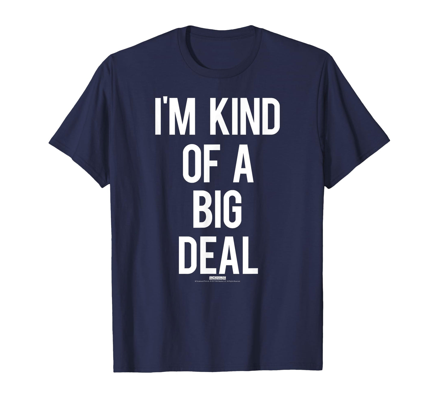 Anchorman I'm Kind of a Big Deal Verbiage T-Shirt