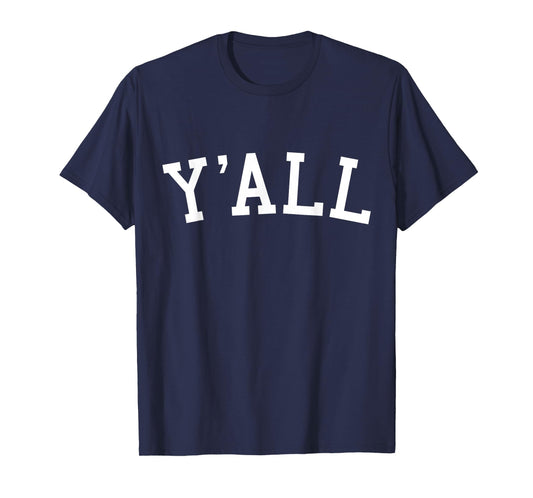 Y'all University Southern Pride T-Shirt