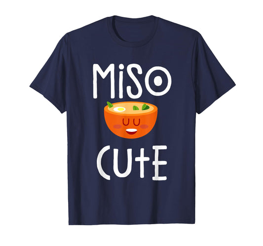 Miso Cute - Sushi, Kawaii , Miso Soup, Japanese Anime T-Shirt