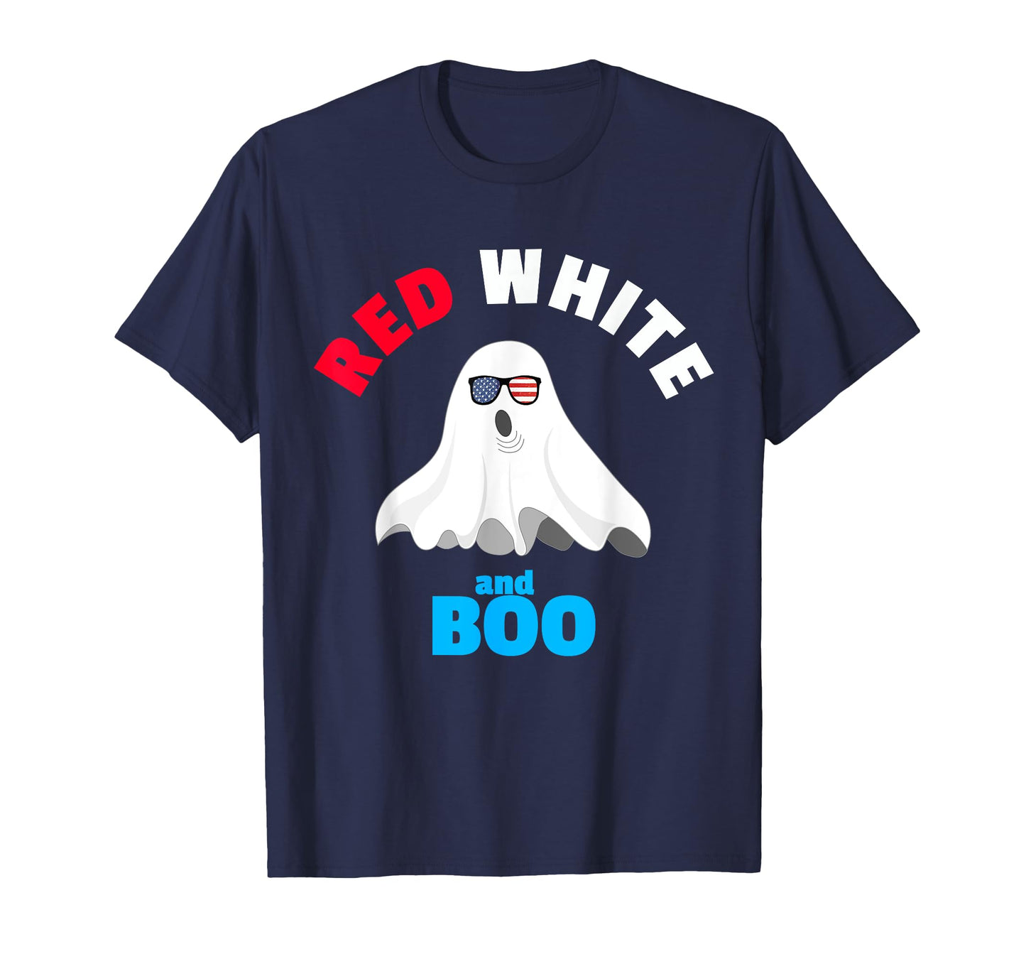 Red White and Boo - Funny American Ghost T-Shirt for Party