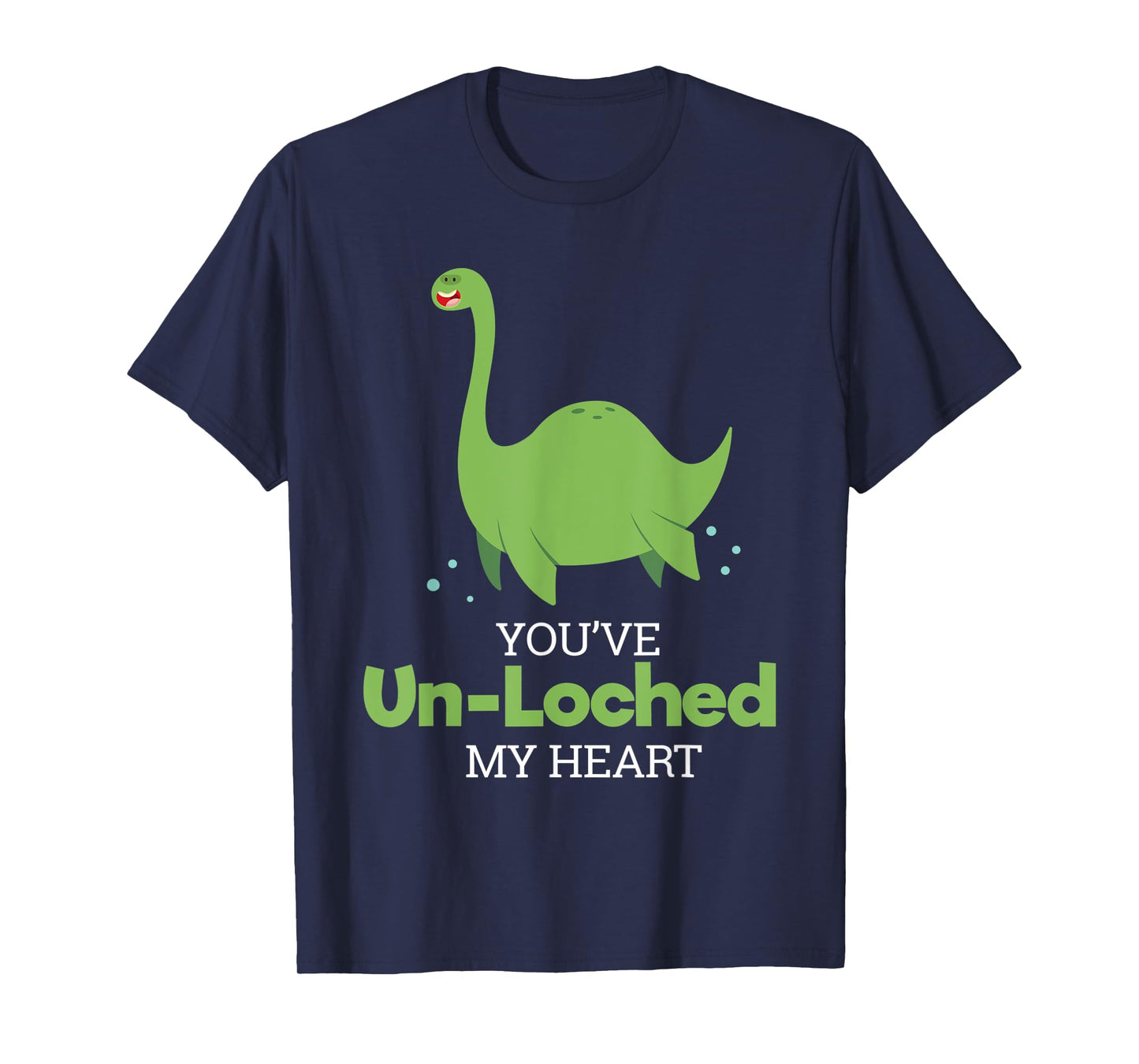 Lochness Monster I You´ve Un-Loched I Loch Ness Nessi T-Shirt