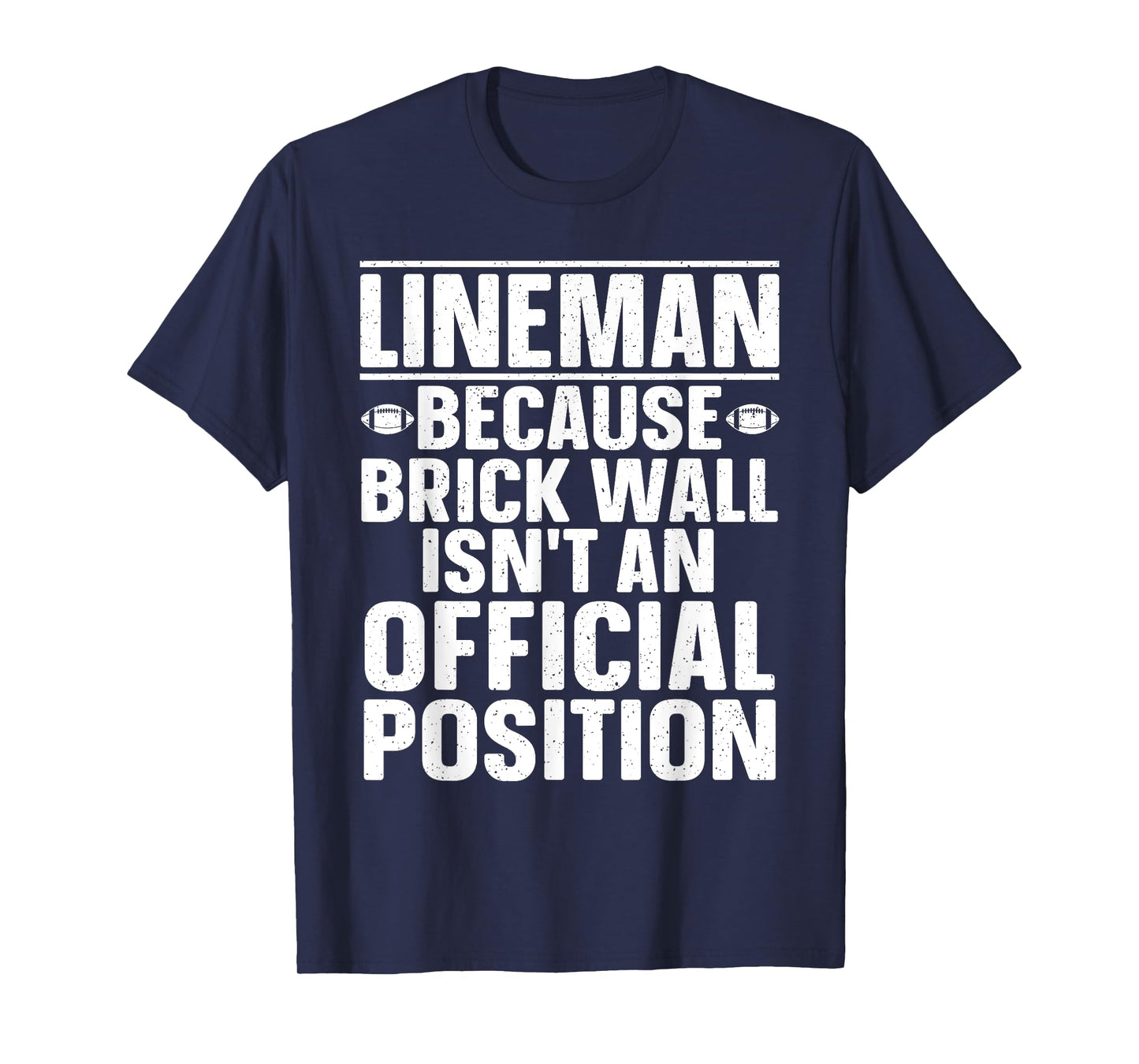 Lineman Football Art For Men Women Football Player Lineman T-Shirt