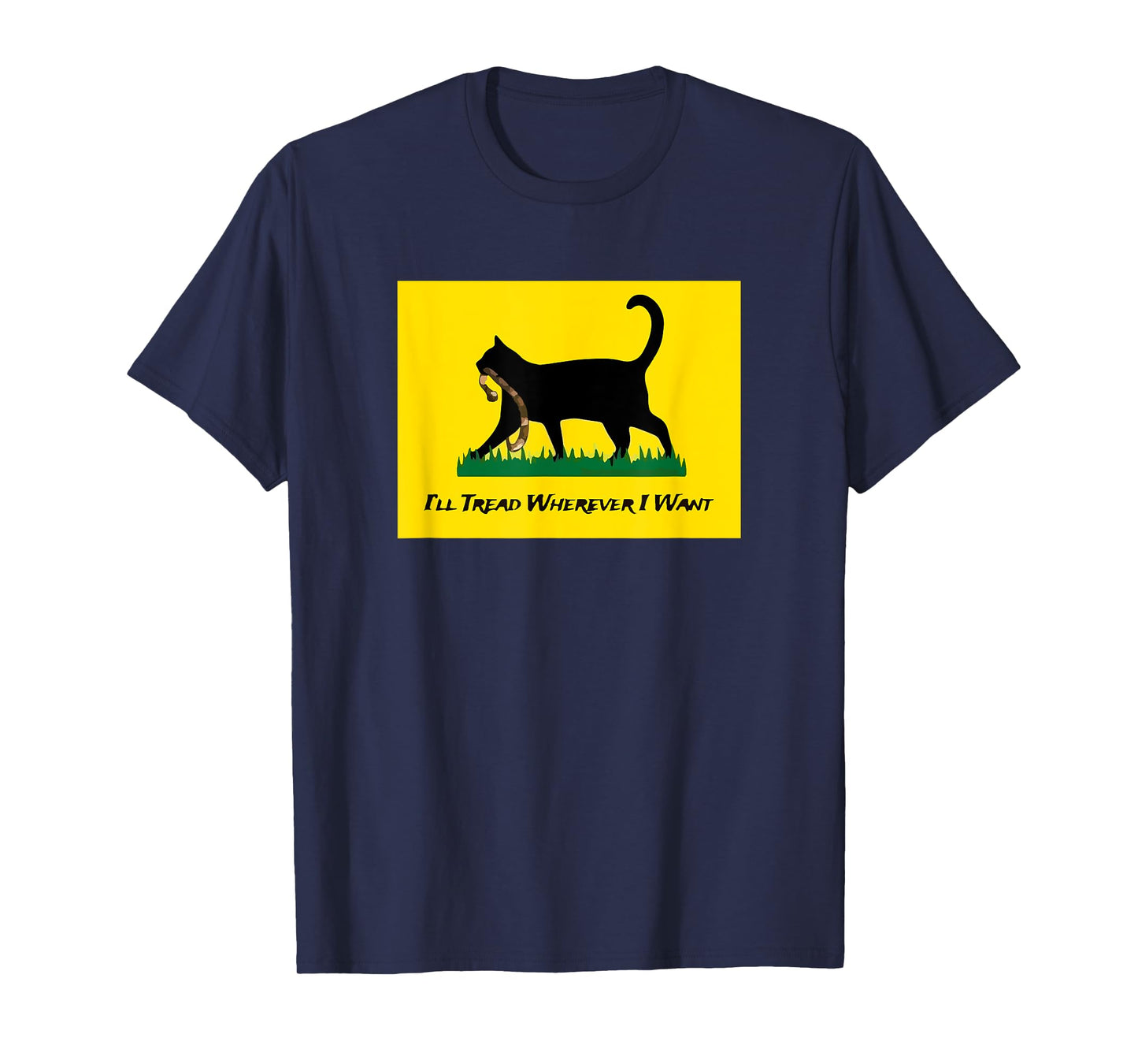 Cat Flag I'll Tread Wherever I Want T-Shirt