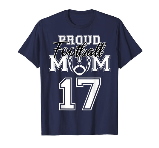 Custom Proud Football Mom Number 17 Personalized Women T-Shirt