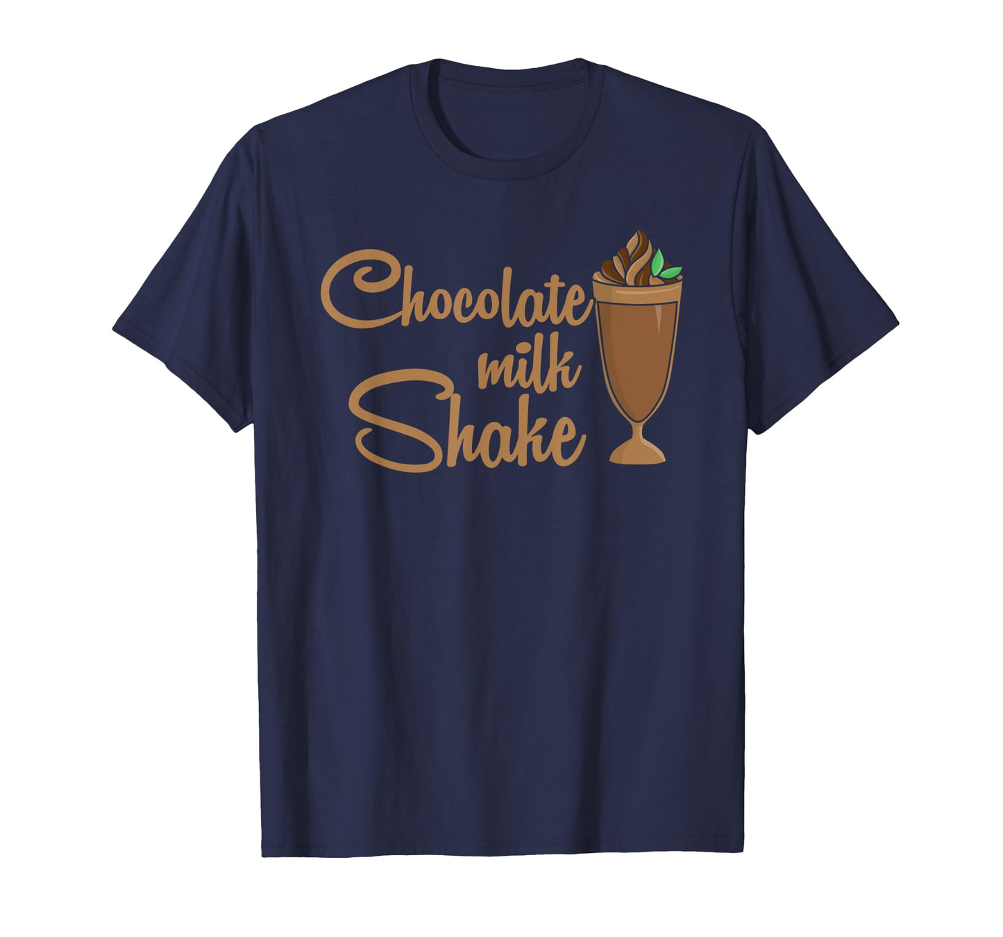 Chocolate Milk Shake Candies Sugar Dessert Confectionery T-Shirt