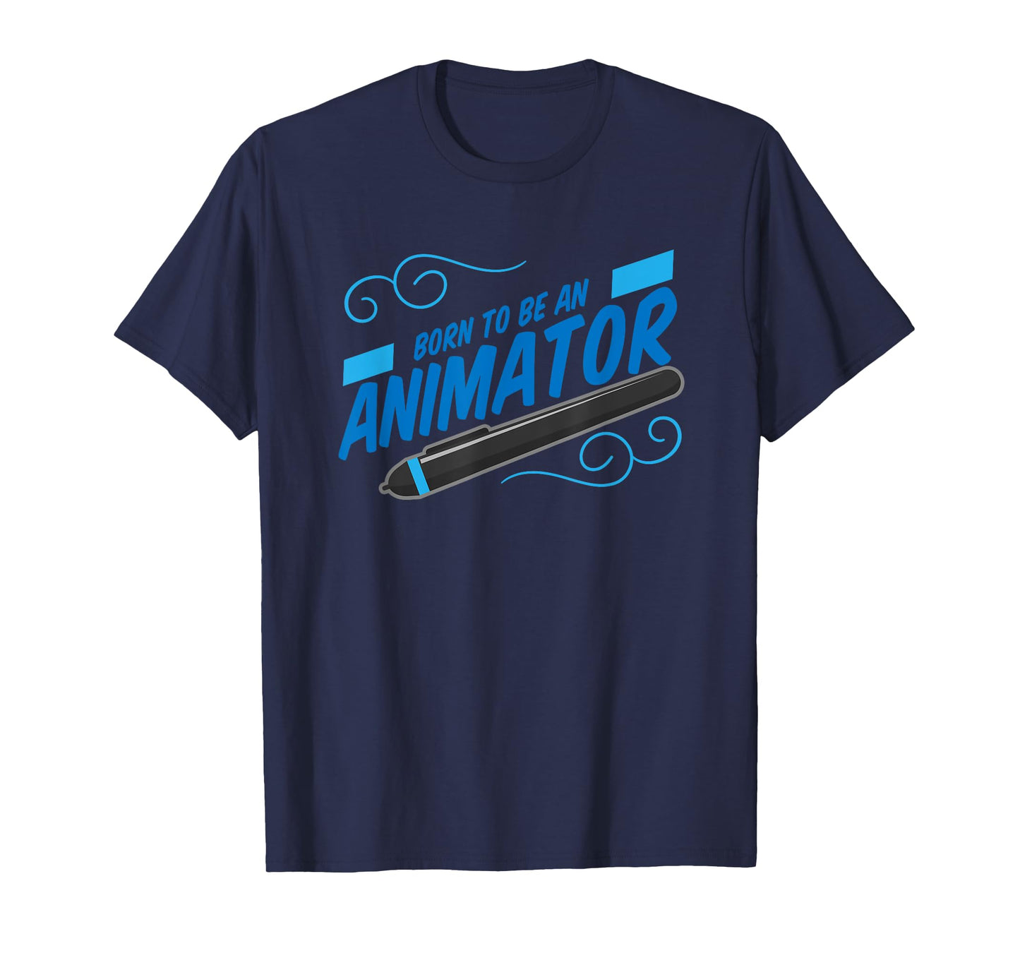 Born To Be An Animator Animation Graphic Designer Artist T-Shirt