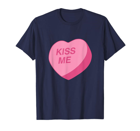 Candy Heart "Kiss Me" Valentine's Day T-Shirt T-Shirt
