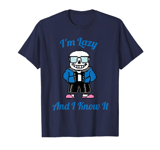 Sans Skeleton Cool Pixel Art I'm Lazy and I Know It T-Shirt