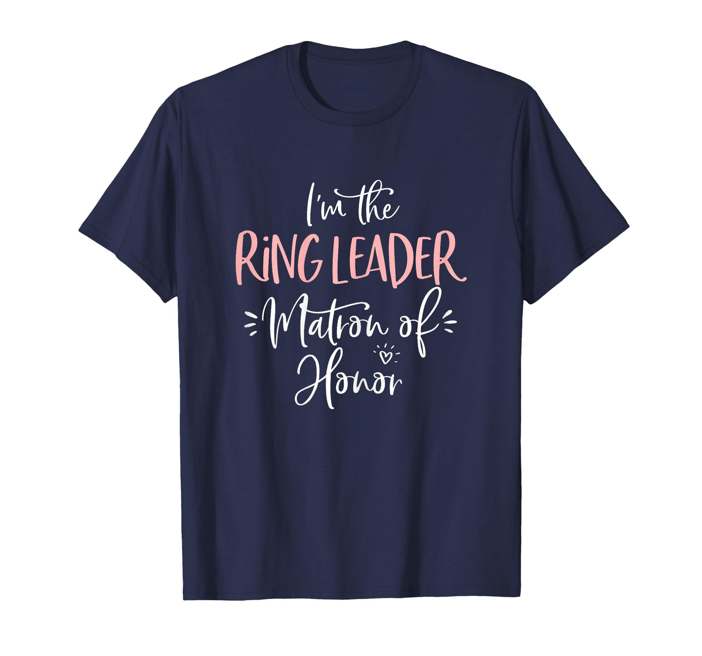 Ring Leader Matron of Honor Funny Matching Bachelorette Gift T-Shirt
