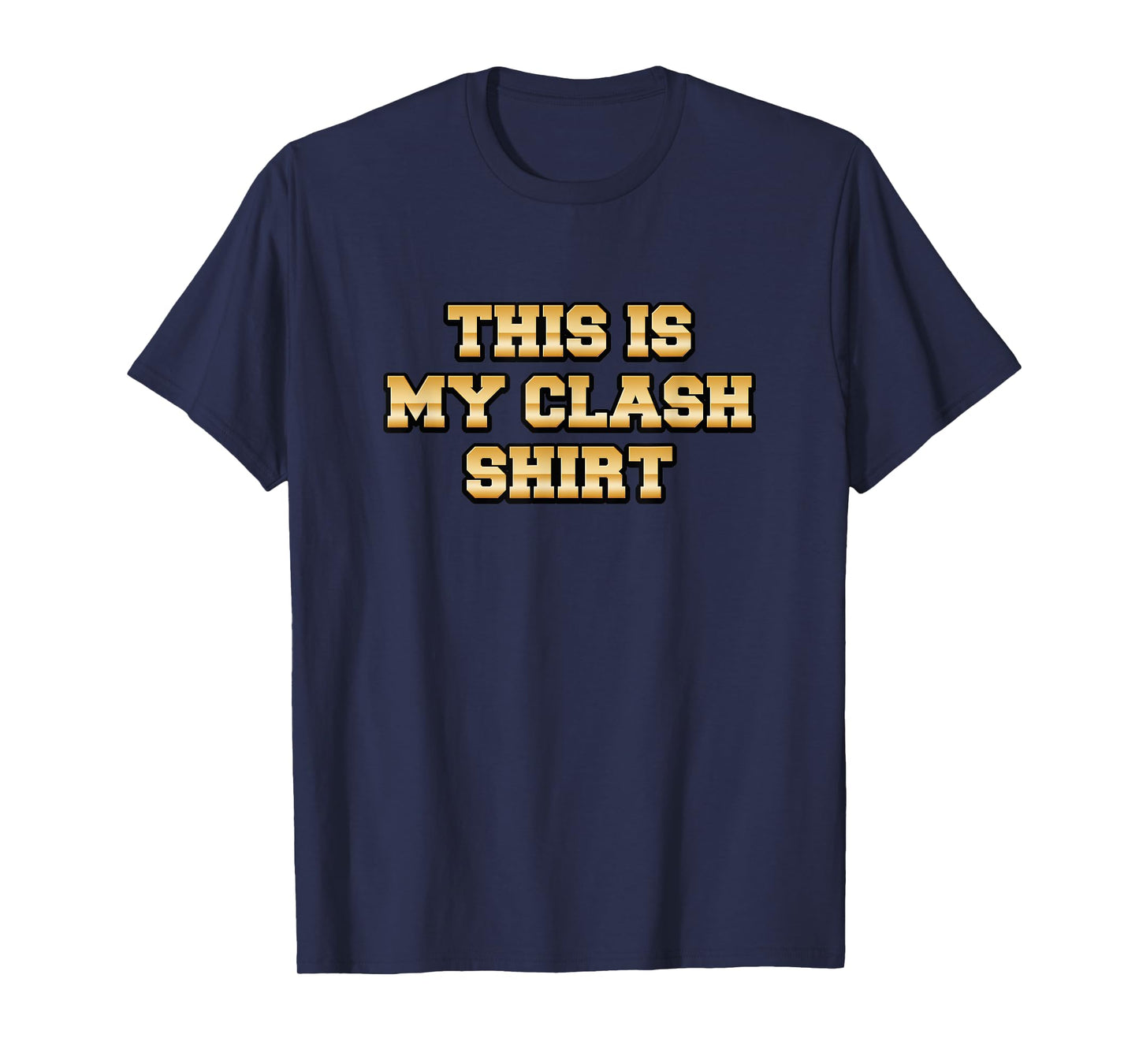 This is My Clash Shirt