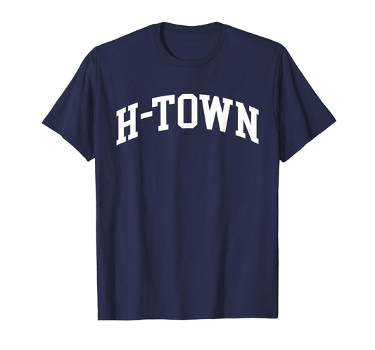 H-Town - Houston Texas Pride Southern Country Proud Texan T-Shirt