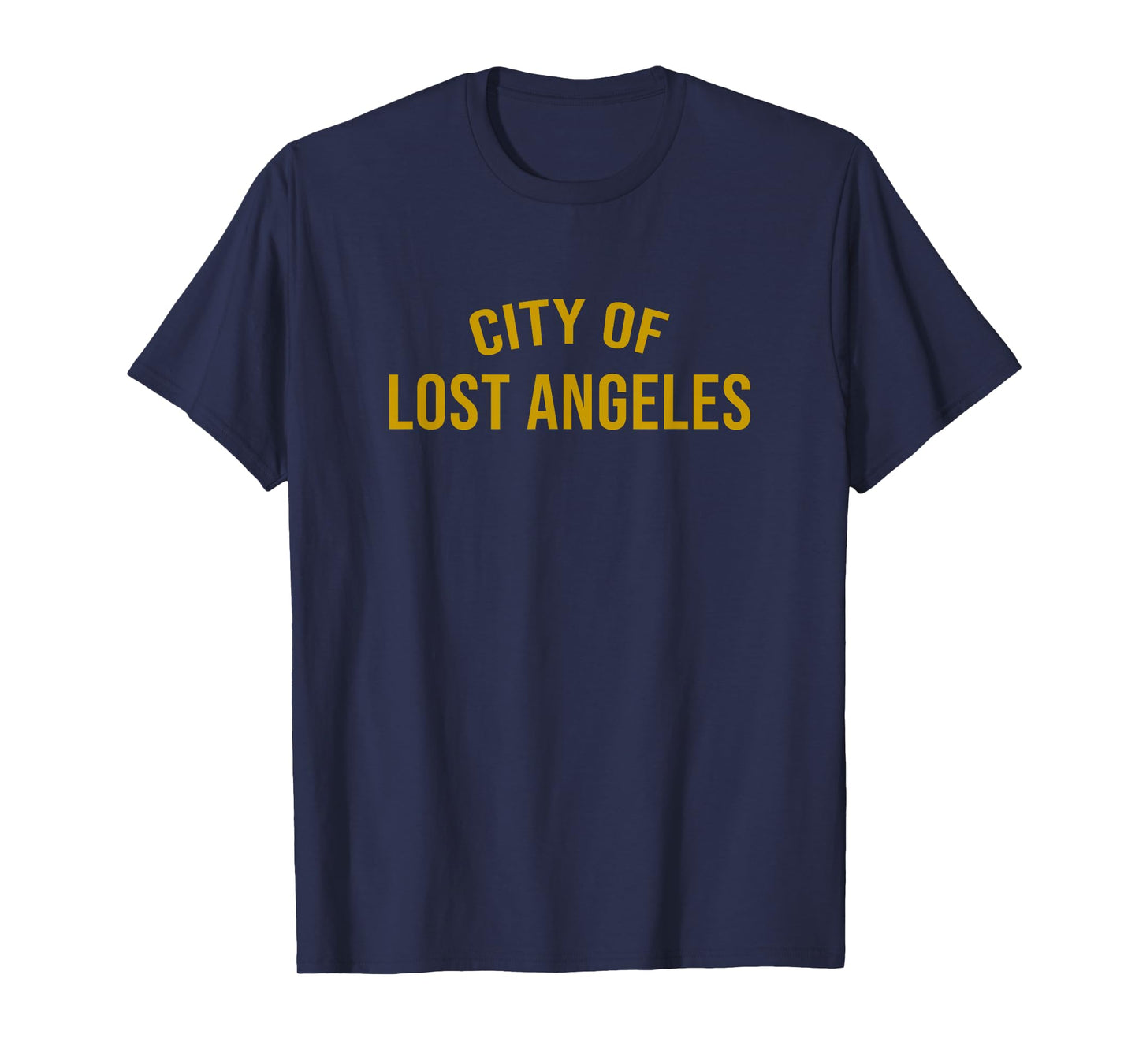 Los Angeles - Lost Angeles - Funny Design - LA - Classic T-Shirt