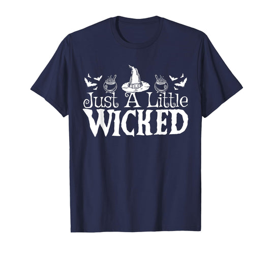 Just A Little Wicked Halloween Witch Trick Or Treat T-Shirt