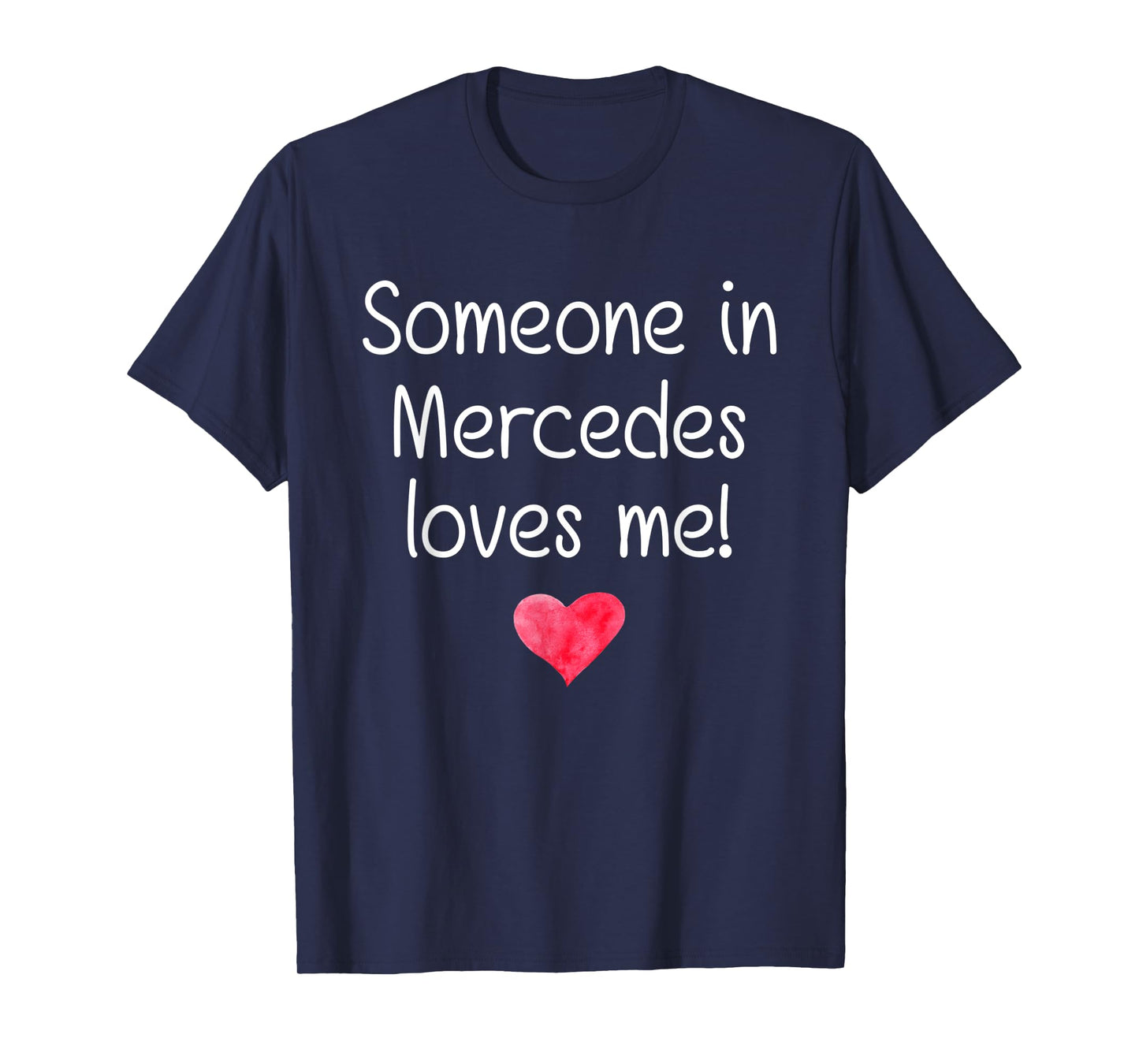 Someone In MERCEDES TX TEXAS Loves Me City Home Roots Gift T-Shirt