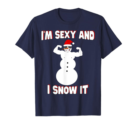 I'm Sexy And I Snow It Comedy Snowman Xmas T-Shirt Santa Hat