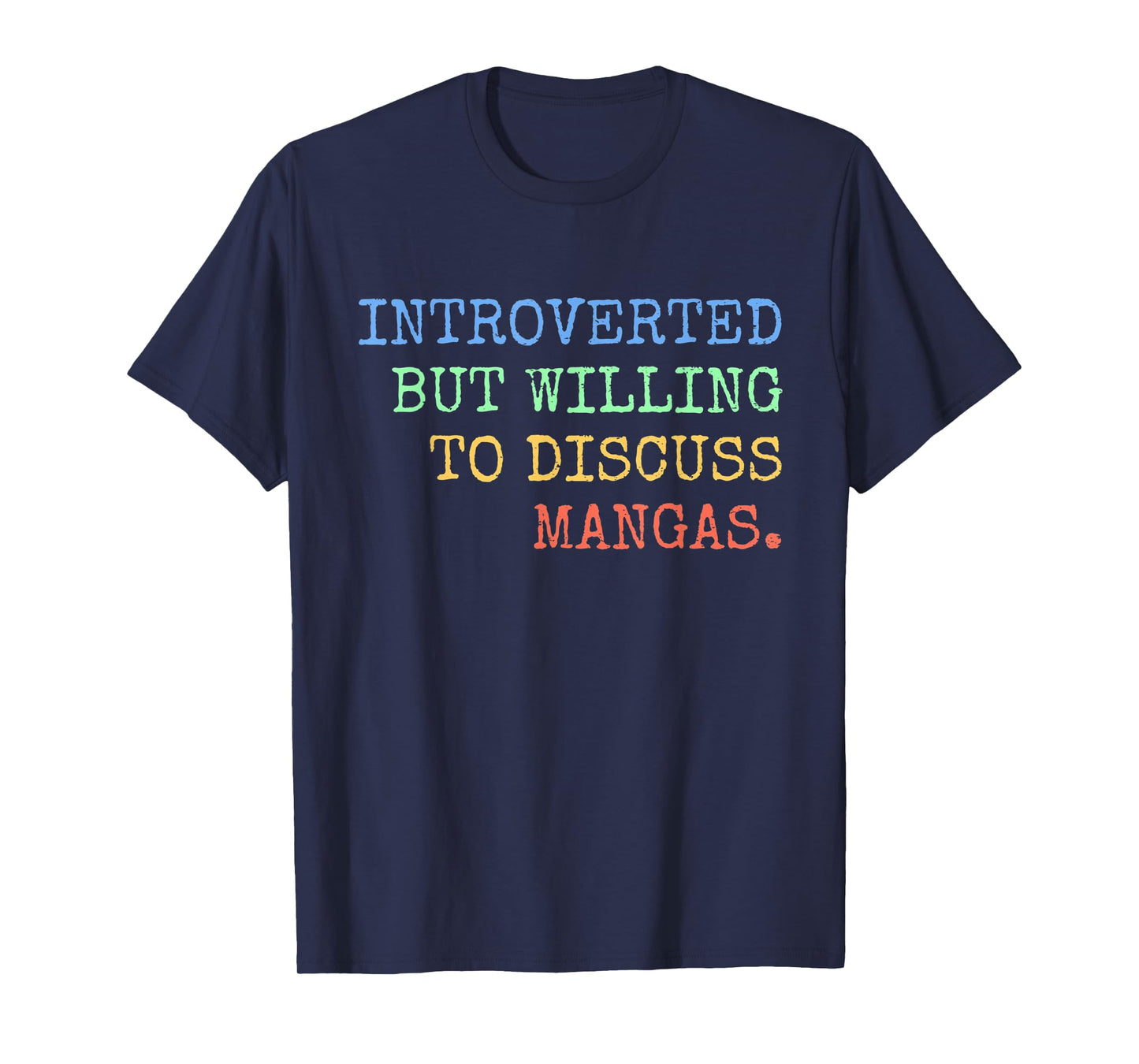 Introverted But Willing To Discuss Mangas Retro T-Shirt