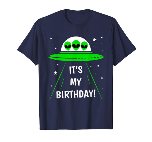 It's My Birthday Cute Alien UFO Ship In Space Funny Alien T-Shirt