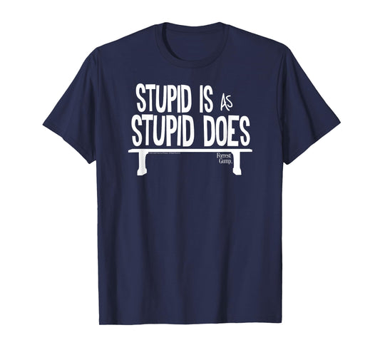 Forrest Gump Stupid is as Stupid Does T-Shirt