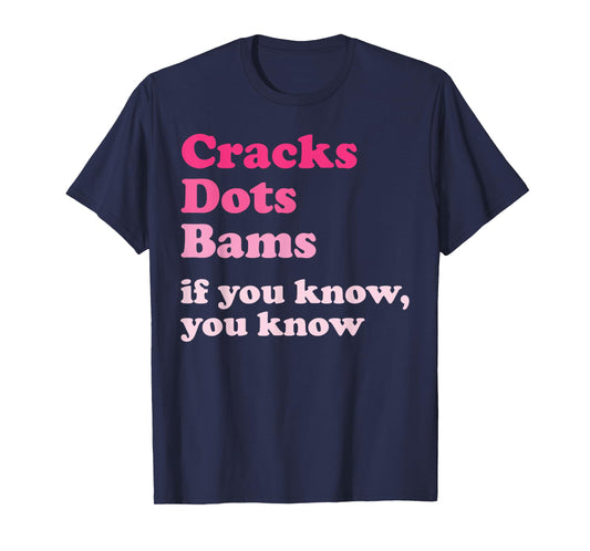 Cracks Dots Bams If You Know, You Know Funny Mahjong T-Shirt