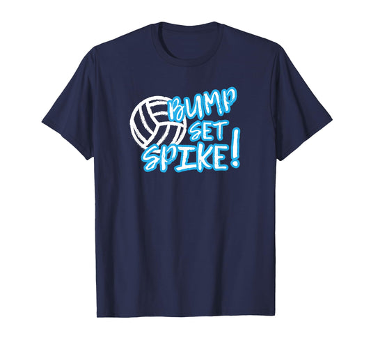 Volleyball Bump Set Spike T Shirt