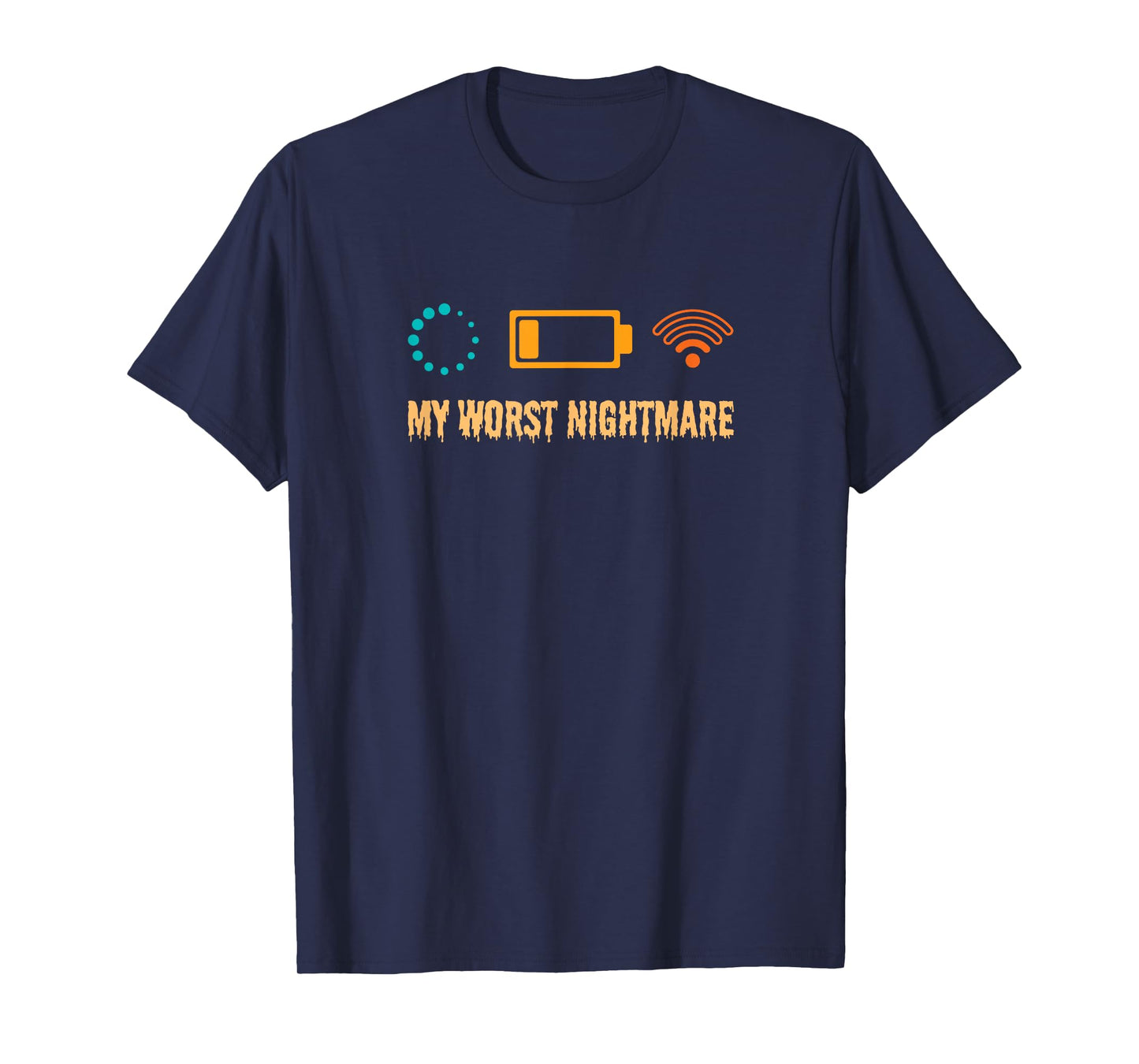My Worst Nightmare Funny gifts for Gamers T-Shirt