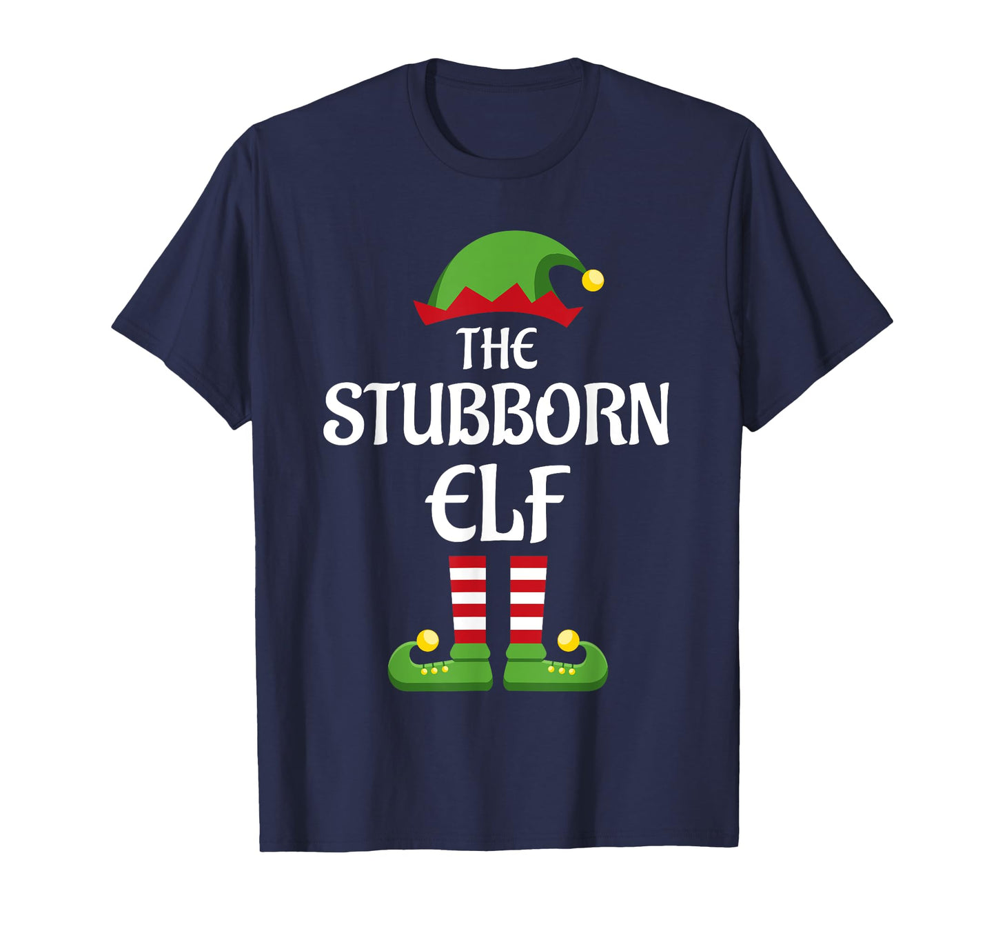 Stubborn Elf Family Matching Group Christmas T-Shirt