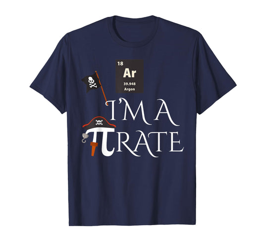 Funny Pirate Gift Ar I'm A Pirate Costume Men Women Kids T-Shirt