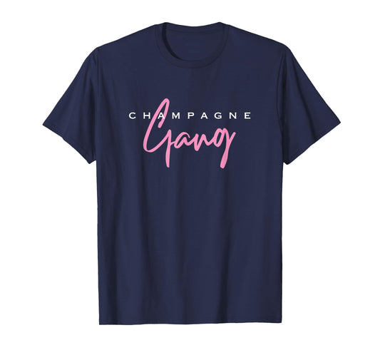 Champagne Gang T-Shirt