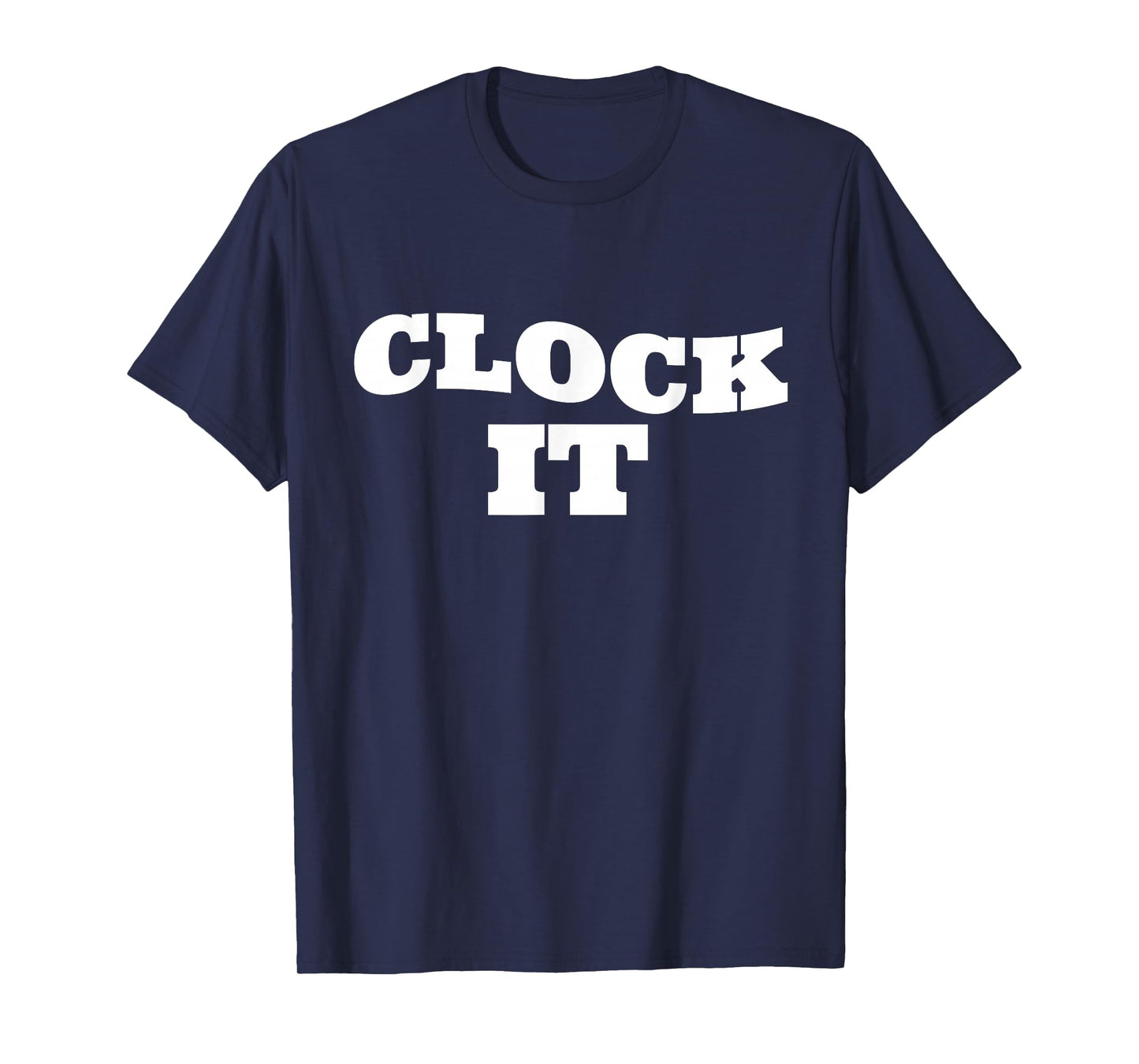 Clock it T-Shirt