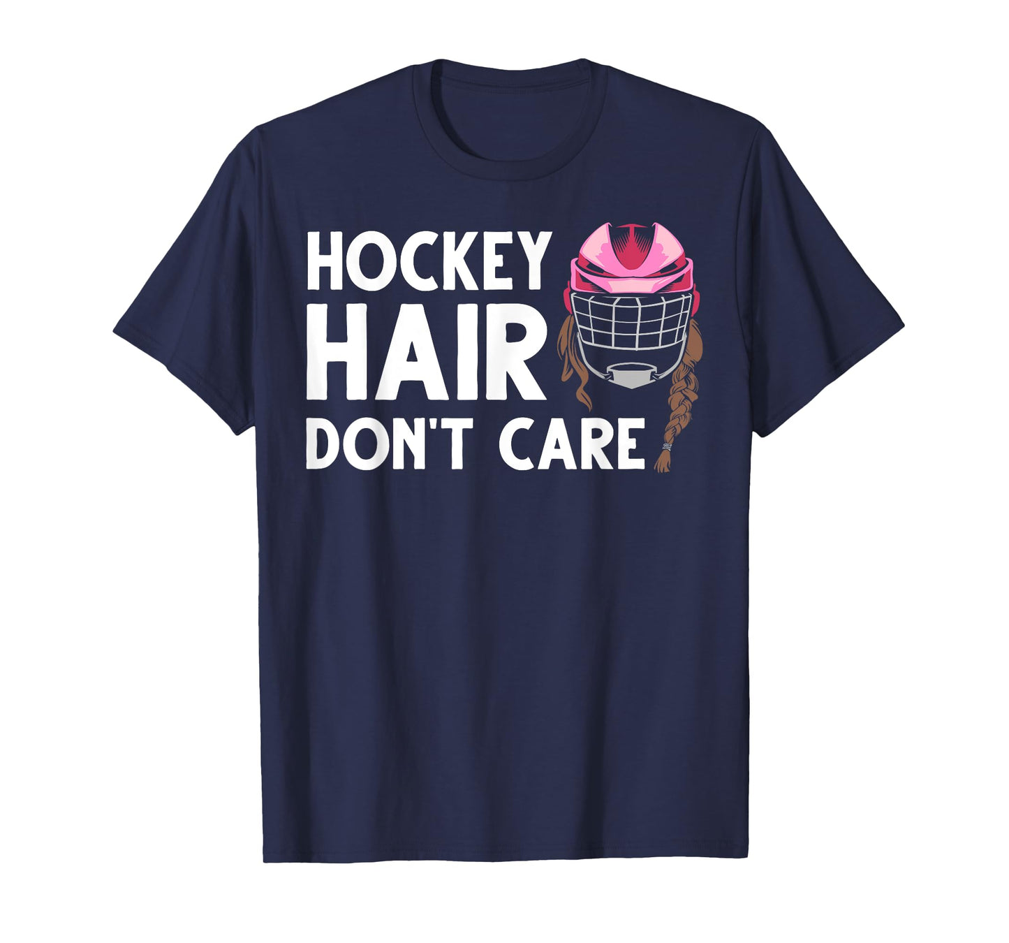 Funny Ice Hockey For Women Girls Field Hockey Helmet Hair T-Shirt