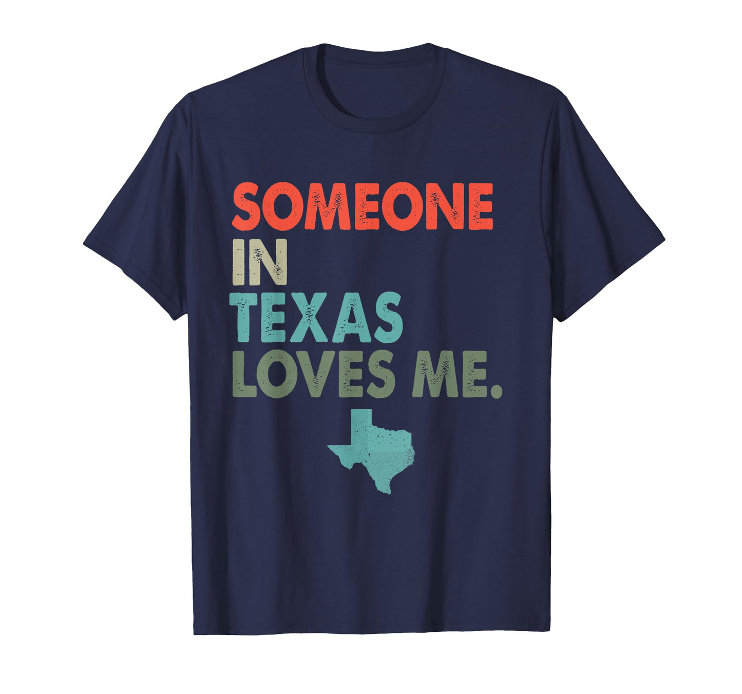 Someone In Texas Loves Me Retro Style US State T-Shirt