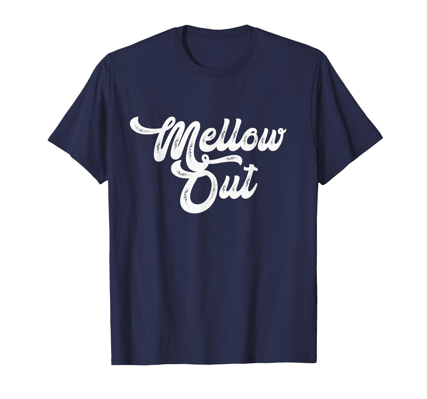 Mellow Out T-Shirt