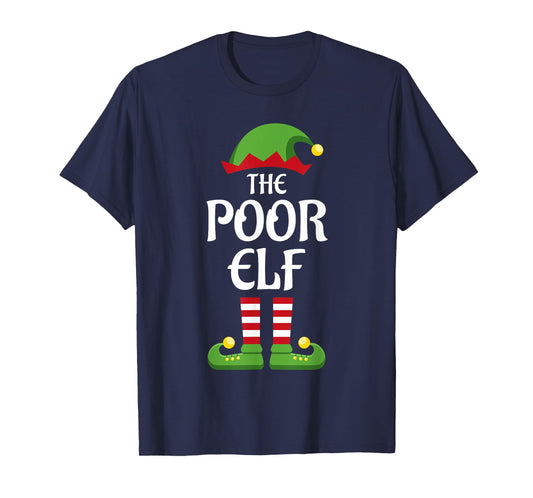 Poor Elf Family Matching Group Christmas T-Shirt