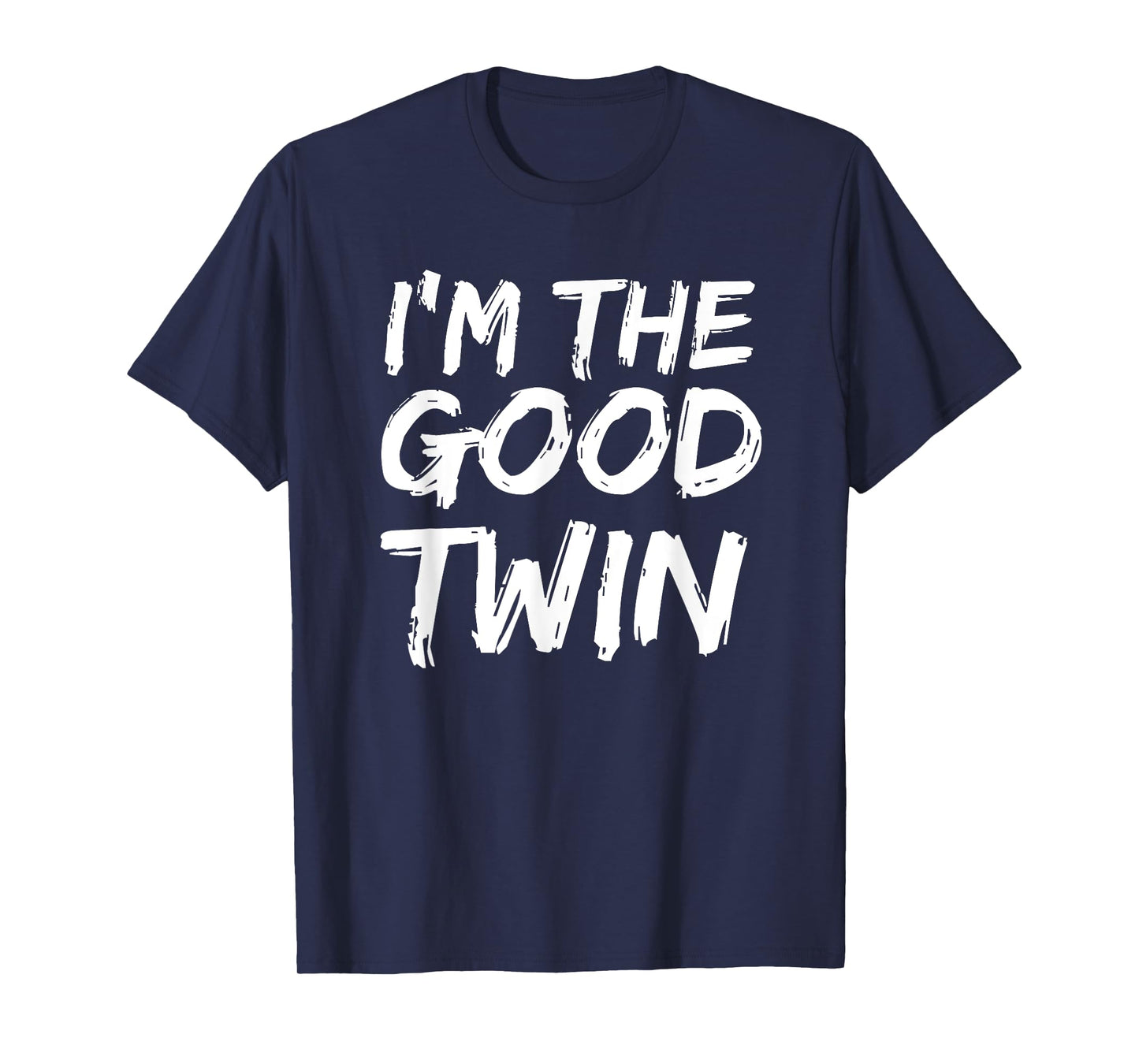 I'm The Good Twin Funny Halloween Siblings Matching Outfits T-Shirt