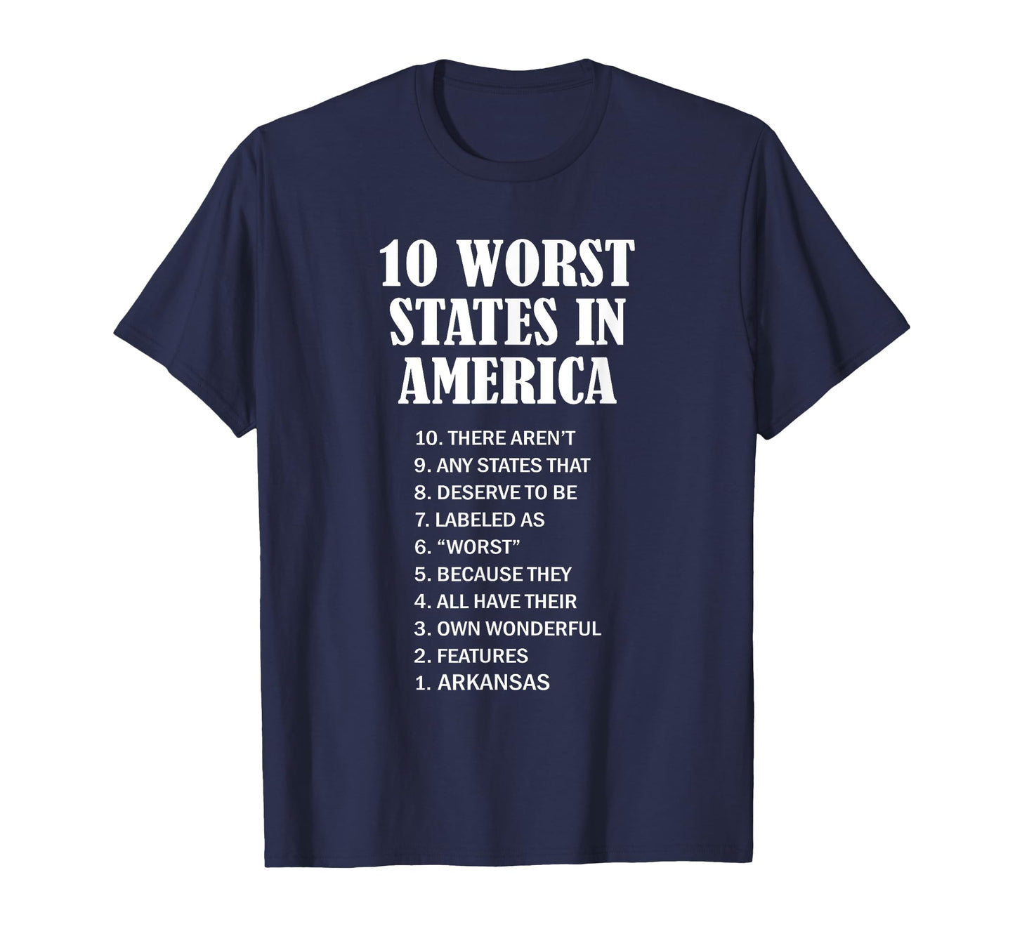 Arkansas - Ten Worst States in the US | AR Sucks - Funny - T-Shirt