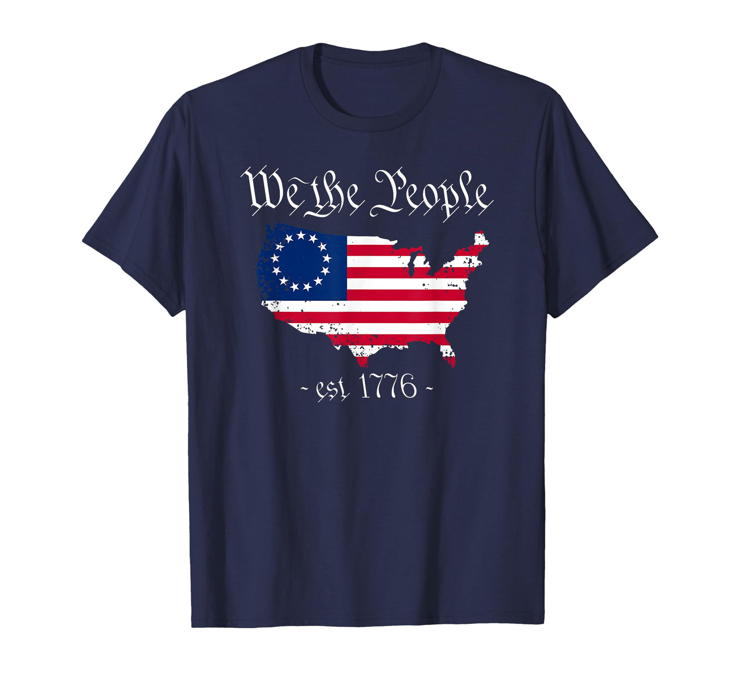 We The People 4th Of July, Betsy Ross Flag, US Patriotic T-Shirt for Women Men