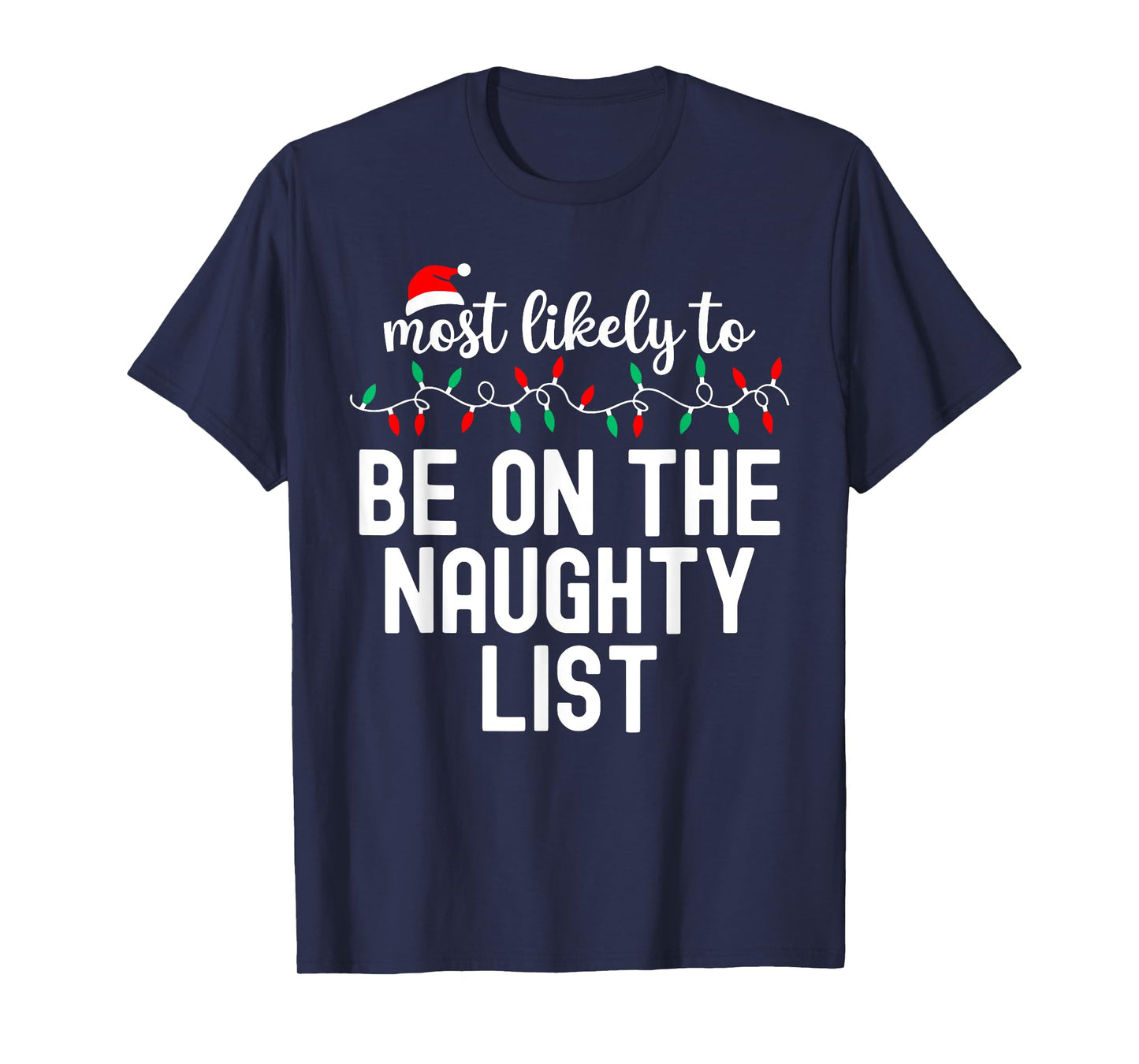 Most Likely To Christmas Shirt Matching Family Pajamas Funny T-Shirt