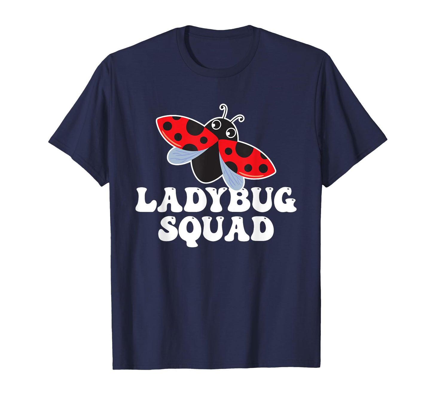 Ladybug Squad - Entomologist Beetle Insect Lover Entomophile T-Shirt