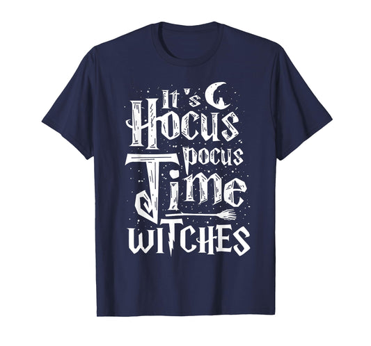 It's Hocus Pocus Time Witches Cute Halloween Shirt Gift T-Shirt
