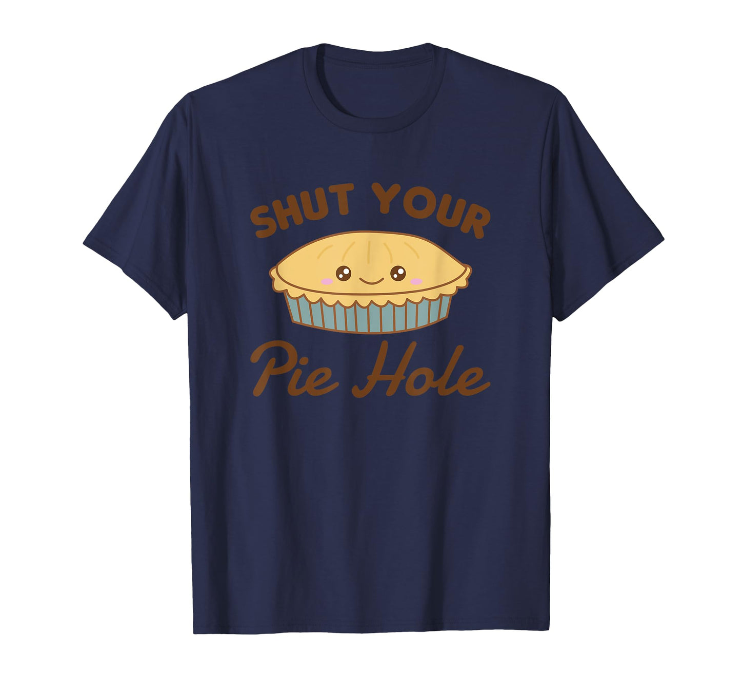 shut your pie hole Funny Apple Pie T-Shirt